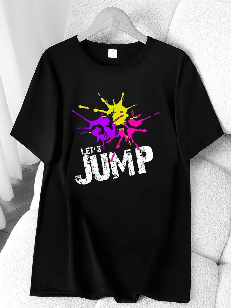 Short-Sleeved T-Shirt With A "Et's Jump" Dance Pattern Print, A Unique Style, A Must-Have For Trendsetters. Studio Wear, Team Wear, Pattern Print. New 2026 Crew Neck T-Shirt, Modern, Youthful, Fashionable, Casual, Sporty, Short-Sleeved, Summer, High-Elasticity, Women's Base T-Shirt With A Colorful Print. Elegant Party Outfit, T-Shirt For Elegant Ladies, Blouses Suitable For Curvy Women, Casual Wear, Cool And Sweat-Free Summer Wear, Fun Letter Print. - 黑色 - 查看 1