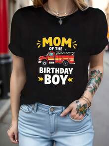 Women's T-Shirt With Fire Truck Graphic Print "MOM OF THE BIRTHDAY", Short Sleeve, Round Neck, Casual Style For Summer And Spring, Women's Clothing, Casual Printed T-Shirt, Short Sleeve And Round Neck, Local Urban Fashion For Spring/Summer. - 黑色 - 查看 1