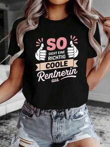 German: This Is What A Truly Cool Retiree Looks Like. | Women's "Thumbs Up" Letter Print T-Shirt, Short Sleeve, Crew Neck, Casual Spring/Summer Style, Medium Stretch Fabric. Women's Casual Printed T-Shirt, Short Sleeve, Crew Neck, Local Urban Fashion For Spring/Summer. - 黑色 - 查看 6