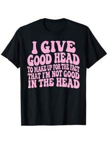 Camiseta "Doy Buena Cabeza para Compensar que No Soy Bueno" Lavable a M£quina, Regalo para Hombres, Cuello Redondo, Manga Corta, Ideal para Verano, Regalo Perfecto para Hombres - Negro - Ver 2