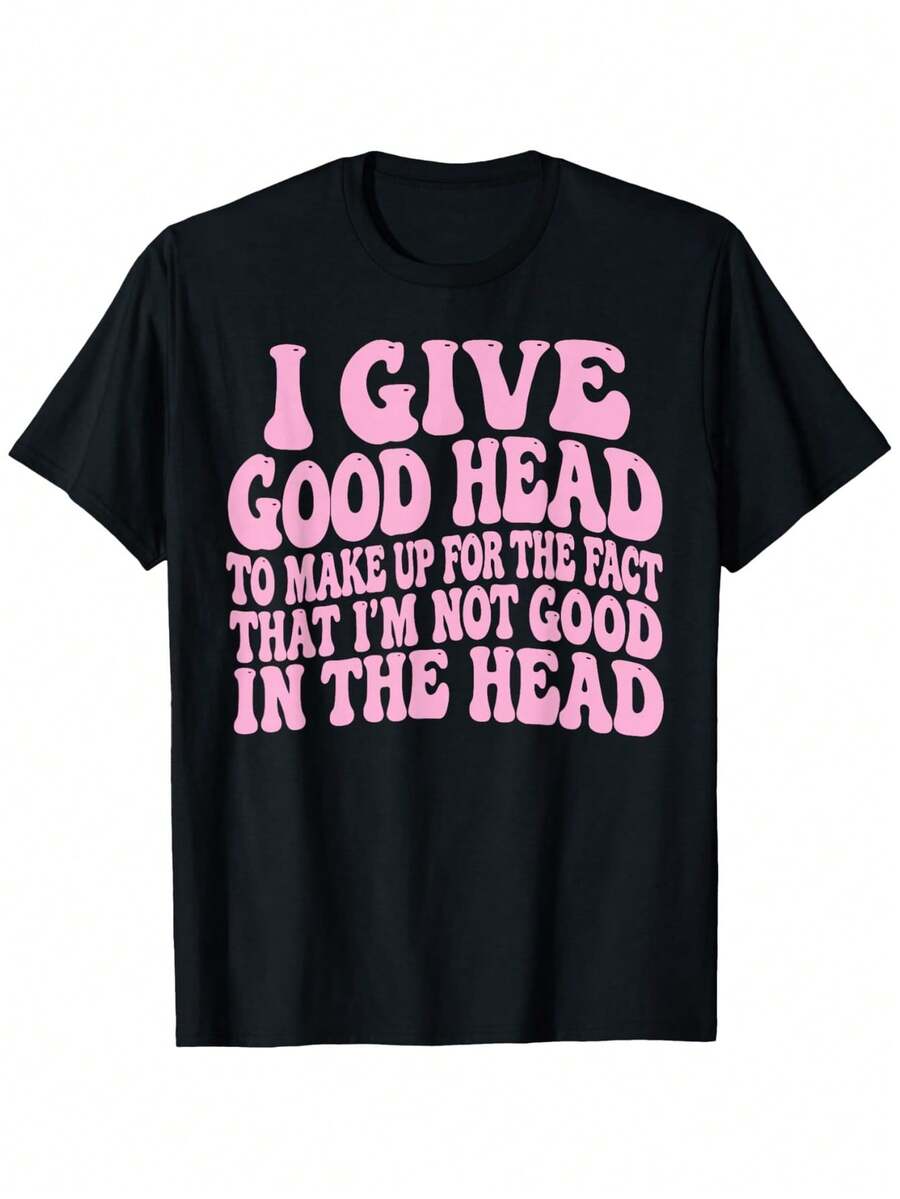 Camiseta "Doy Buena Cabeza para Compensar que No Soy Bueno" Lavable a M£quina, Regalo para Hombres, Cuello Redondo, Manga Corta, Ideal para Verano, Regalo Perfecto para Hombres