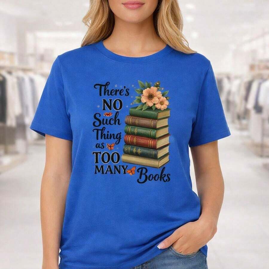 Women's Cotton T-Shirt With Graphic Print "There Are No Too Many Books", Short Sleeve, Round Neck, Casual Style, Loose Fit, Sizes M-5XL, Soft And Breathable T-Shirt For Book Lovers, Literary Gift Idea. - 藍色 - 查看 1