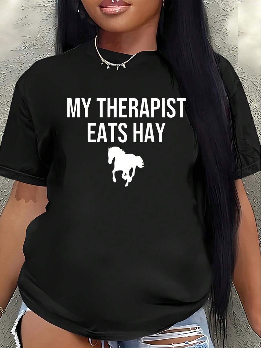 Short-Sleeved Polyester T-Shirt, Printed With A Horse Design That Reads "My Therapist Eats Hay," Lightweight And Durable, Suitable For Lounging At Home Or Riding In The Stable. Women's Blouses > Clothing - 黑色 - 查看 1