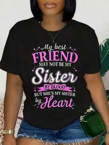 My Best Friend May Not Be My Blood Sister, But She's My Sister At Heart - Women's T-Shirt, Gift For Friends And Sisters, Friendship T-Shirt - 黑色 - 查看 7