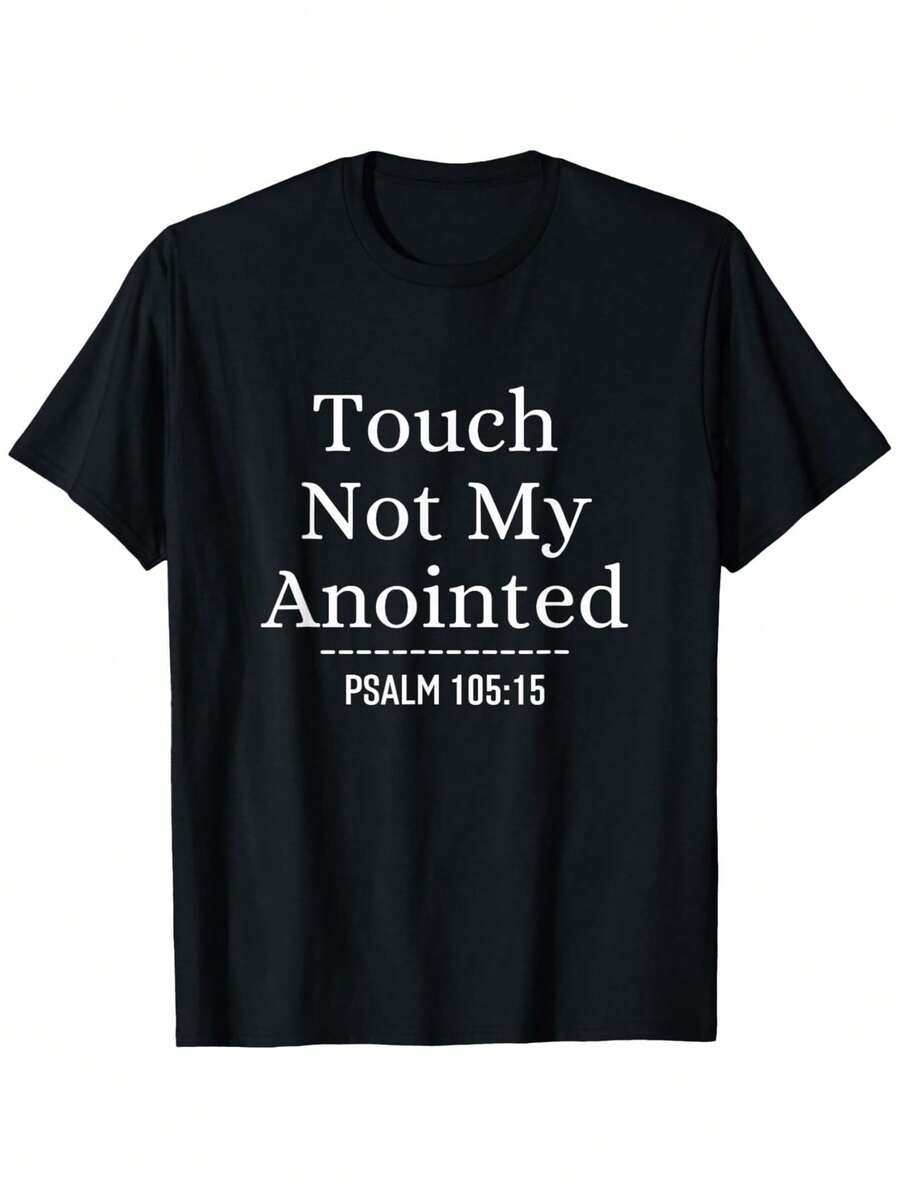 "Don't Touch My Holy Anointing Bibles" T-Shirt, With Christian Religious Phrases, Suitable For Both Men And Women, Casual Personalized Short-Sleeved Round Neck Outdoor T-Shirt, Slightly Elastic, Made Of Cotton. - 黑色 - 查看 1