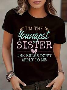 1 Piece Women's Short Sleeve T-Shirt With Round Neck And Print "I'm The Younger Sister, The Rules Don't Apply To Me" For Casual Wear, Family Gatherings, Birthday, Comfortable Fabric, Suitable For Gifting, Soft. - 黑色 - 查看 1