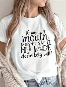 Short-Sleeved Polyester T-Shirt With The Funny Phrase "If My Mouth Doesn't Say It, My Face Definitely Will," Lightweight And Durable For Casual Wear At Home, In A Restaurant, Or At The Office. - 白色 - 查看 1
