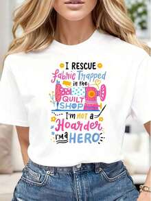 Camiseta Casual para Mujer con Estampado Gráfico "Rescato la Tela Atrapada en la Tienda de Acolchados. No Soy un Acumulador, Soy un Héroe". Suave, Cómoda, Regalo Perfecto para Amantes del Acolchado, Ideal para el Día de la Madre, Cumpleaños y Eventos de Manualidades. Amplia. - Blanco - Ver 6