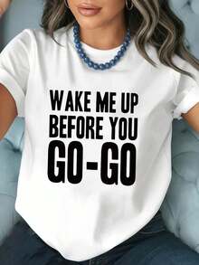 Camiseta Holgada de Mujer con Cuello Redondo para Primavera/Verano, Estampado Gráfico "WAKE ME UP BEFORE YOU GO - GO" con Estilo Musical Clásico Y2K, Ropa Urbana de Verano - Blanco - Ver 7