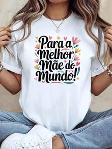Camiseta vintage, en portugués "Para a Melhor Mão do Mo!" "(Dedicado a la mejor madre del mundo) Camiseta estampada con diseño floral "La Mejor Mamá del Mundo", blanca, de manga corta y cuello redondo, - Lavable a máquina, estilo casual, ajuste cómodo, diseño elegante, versátil para el uso diario, tela suave, estilo moderno. - Blanco - Ver 7