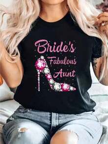 T-Shirt With Print 'The Fabulous Aunt Of The Bride: Happy Wedding, Marriage, Husband And Wife', Casual Round Neck Short Sleeve T-Shirt, Comfortable For Spring And Summer, Women's Clothing. - 黑色 - 查看 6