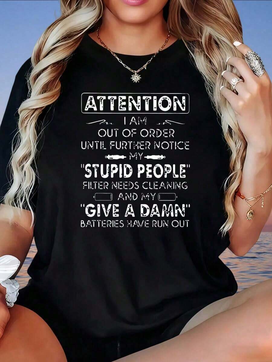 Attention, I'm Out Of Service Until Further Notice. My Stupid People Filter Needs Cleaning And My Damn Batteries Are Dead. Women's T-Shirt. - 黑色 - 查看 1