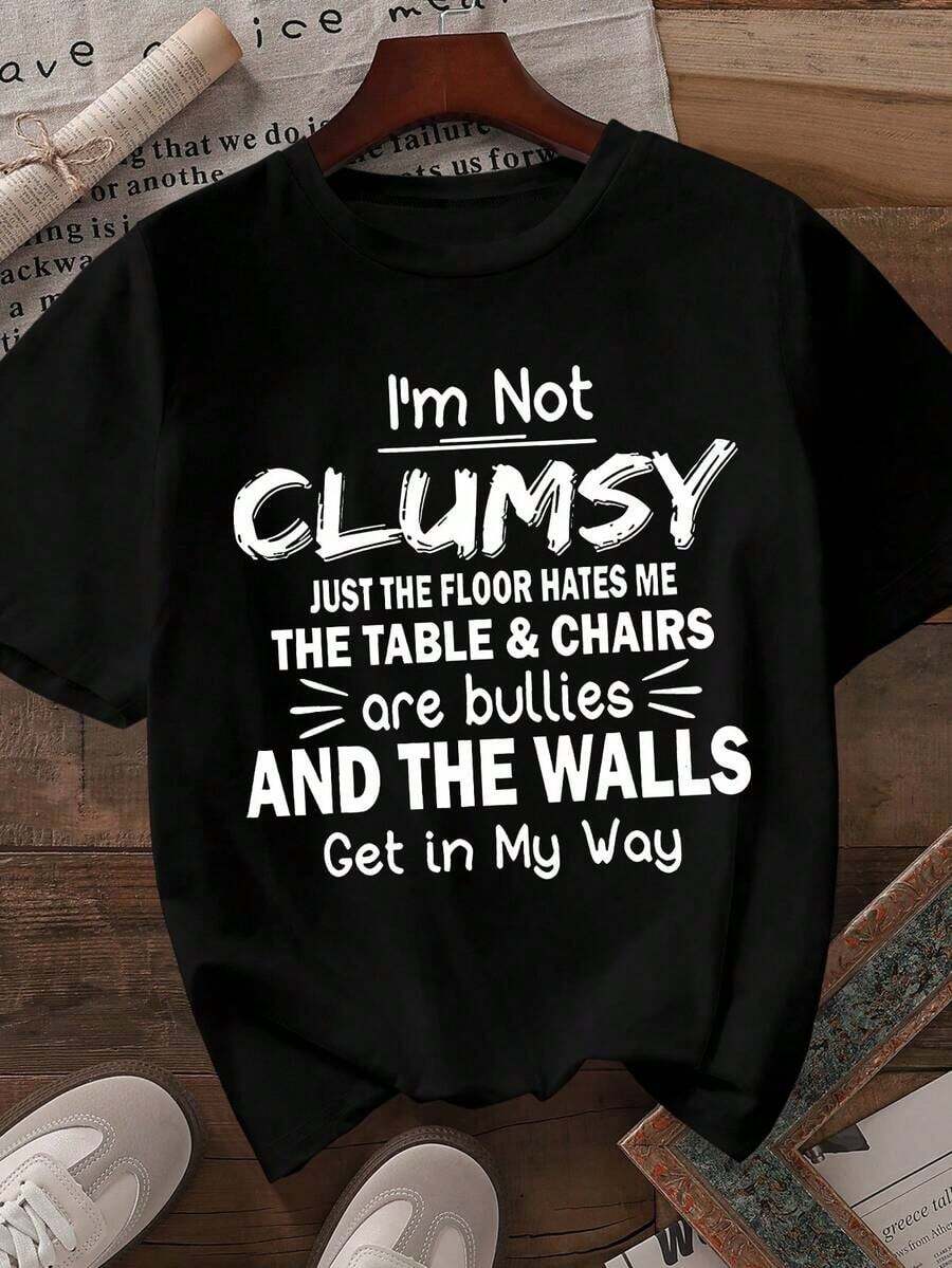 Women's Cotton T-Shirts, Simple, Printed, Crew Neck, For Everyday Wear, Plus Sizes. T-Shirt With Print: "I'm Not Clumsy, Only The Floor Hates Me, The Table And Chairs Are Abusive, And The Walls Intimidate Me." Women's Cotton T-Shirts. - 黑色 - 查看 1
