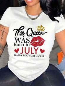 Women's T-Shirt, Round Neck, Lip Print With The Phrase 'Your Queen Was Born In July', Birthday Celebration Graphic - 白色 - 查看 6