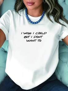 1 camiseta blanca de cuello redondo, estampada con las palabras "Ojalá pudiera, pero no quiero" - top casual de manga corta, se puede combinar con un cárdigan, ajuste cómodo con tela elástica, adecuada para todas las estaciones, lavable a máquina, camiseta básica para uso diario, 180g, 100% algodón. - Blanco - Ver 6