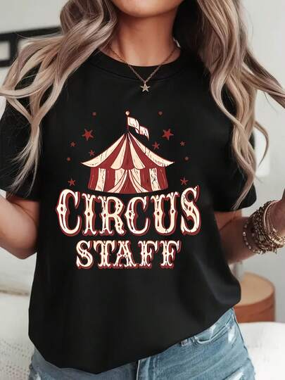 Camiseta con estampado de letras "CIRCUS STAFF", de cuello redondo y manga corta, casual para verano y primavera, ropa de mujer
