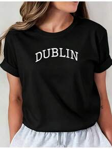 Soft Latest Style Dublin Graphic Print T-Shirt, Casual Round Neck, Short Sleeve, For Spring And Summer Vacation, New Women's Clothing, Machine Washable, Casual Round Neck Top, Comfortable Women's Clothing, Pretty, New Arrival - 黑色 - 查看 6
