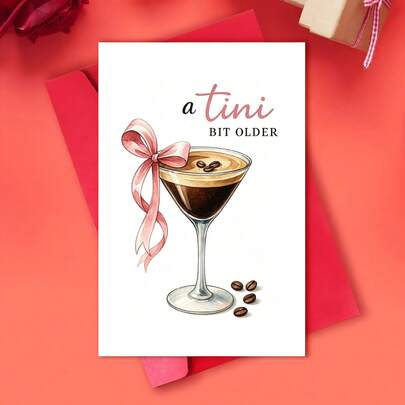 A Humorous Birthday Card Featuring A Coffee Martini Illustration, Ideal For Friends And Colleagues. Great For Celebrating Birthdays And The Joy Of Aging With A Laugh, And Greeting Card