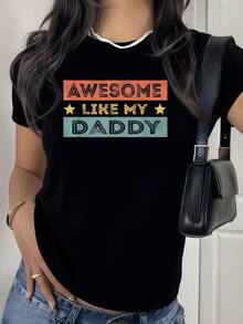Women's T-Shirt With Funny Sayings Celebrating The Father-Daughter Bond With Colorful Letters And Stars, Conveying Pride And Affection - Modern And Casual T-Shirt For Women, Ideal For Daily Use And Outings. - 黑色 - 查看 10