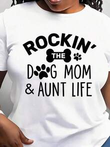 Modern And Minimalist Women's T-Shirt "Rockin' The Dog Mom And Aunt Life", Round Neck, Short Sleeve, Daily Wear For Pet Lovers And Family Style, Perfect For Daily Outings And Relaxation Moments. - 白色 - 查看 1