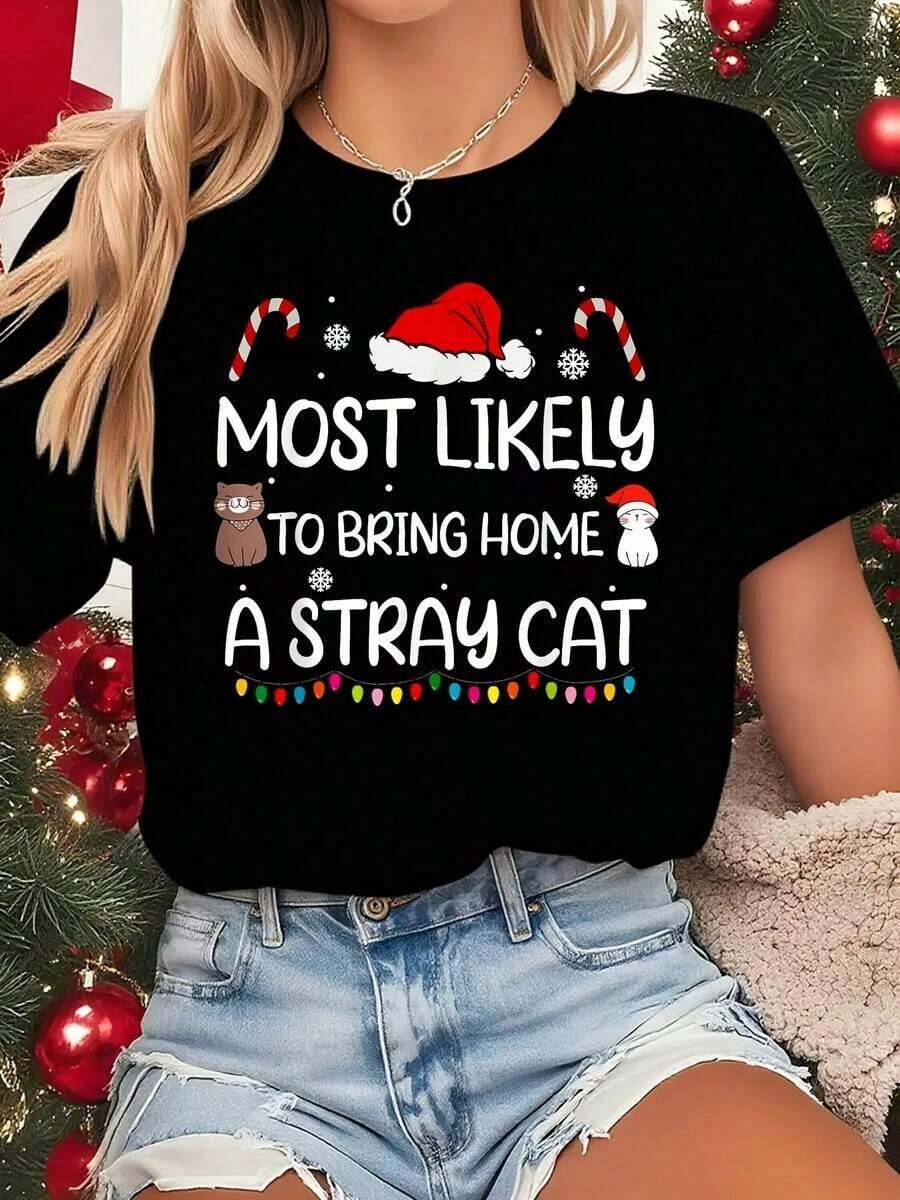 Women's Christmas T-Shirt, The Most Likely To Bring Home A Family Of Stray Cats. Christmas T-Shirt For Men And Women. - 黑色 - 查看 1