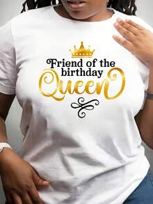 Women's Black And White Printed T-Shirt, "Birthday Queen," "Birthday Queen's Friend," A Printed T-Shirt Suitable For Birthday Occasions, Birthday Gifts, Short-Sleeved Printed T-Shirt For Spring/Summer. Elegant Party Outfit, T-Shirt For Elegant Ladies, Blouses Suitable For Curvy Women, Casual Wear, Cool And Sweat-Free Summer Wear, Fun Letter Print. - 白色 - 查看 6