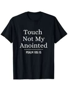 "Don't Touch My Holy Anointing Bibles" T-Shirt, With Christian Religious Phrases, Suitable For Both Men And Women, Casual Personalized Short-Sleeved Round Neck Outdoor T-Shirt, Slightly Elastic, Made Of Cotton. - 黑色 - 查看 7