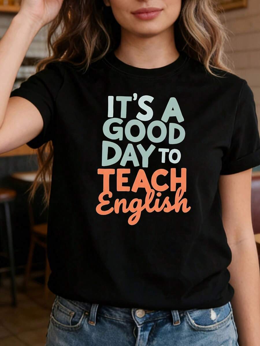 Camiseta ligera y transpirable para mujer, estilo informal, con estampado "IT'S A GOOD DAY TO TEACH English". Ideal para el trabajo diario de profesores de inglés, la enseñanza de comunicación, eventos temáticos educativos y para expresar orgullo profesional. De manga corta, adecuada para el uso diario en la calle, creando un ambiente elegante. Perfecta para combinar en conjuntos de primavera y otoño. - Negro - Ver 1