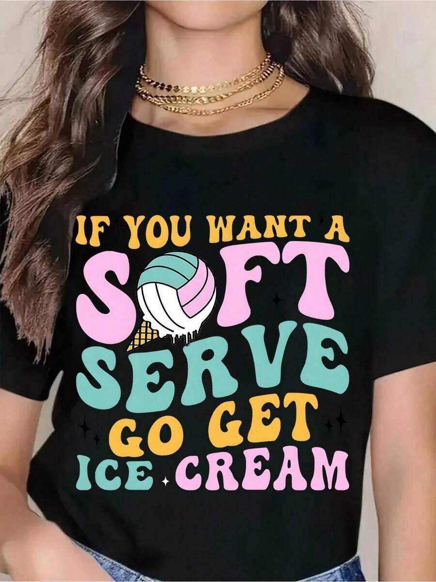 Women's "If You Want Soft Serve, Go Get Ice Cream" Volleyball T-Shirt, Fun Summer Graphic Tee, Cute Sporty Design, Perfect For The Beach, Parties Or Everyday Wear, Gift Idea For Volleyball Lovers And Ice Cream Fans. - 黑色 - 查看 1