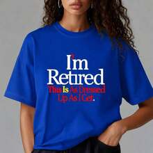 Women's Cotton T-Shirt, Print "I'm Retired, This Is How Elegant I Dress", Casual Loose Fit, Short Sleeve, Round Neck, Comfortable Top For Everyday Wear, Sizes M-5XL, Soft. - 藍色 - 查看 1