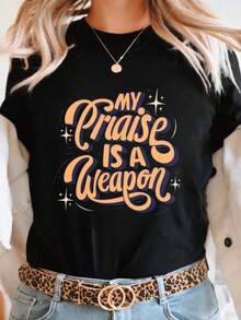 "My Praise Is A Weapon" Printed T-Shirt, Short Sleeves, Round Neck, Casual Style, Suitable For Summer And Spring, Women's Clothing, Women's Blouses. - 黑色 - 查看 7