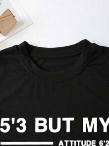 Women's Casual Short Sleeve Printed T-Shirt, Women's Letter Print Crop Top, Graphic Tees With '5'3 BUT MY ATTITUDE 6'2' Print, Women's Tops - 黑色 - 查看 3