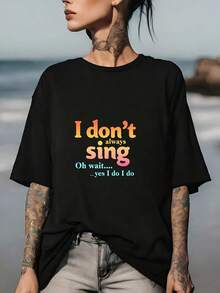 Soft I Don't Always Sing - Oh Wait... Yes, I Do, 180g T-Shirt | Perfect Gift For Music Lovers And Family Gatherings | Comfortable And Stylish Short Sleeve T-Shirt For Summer Parties And Corporate Team Building Events. New Arrival. - 黑色 - 查看 6