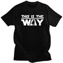 2025Film T Shirt For Women Men Soft Tees M-Mandalorians This Is The Way Tshirt Short Sleeve Urban T-Shirt Merch 70321180g - H2644-đen - Xem 2