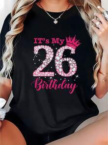 Short-Sleeved T-Shirt With 26th Birthday Print, Casual Round Neck, Women's Clothing, Elegant Party Outfit, T-Shirt For Elegant Ladies, Blouses Suitable For Curvy Women, Casual Wear, Cool And Sweat-Free Summer Clothing, Fun Letter Print - 黑色 - 查看 1