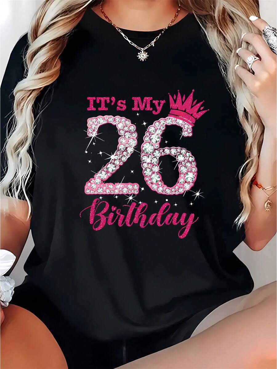 Short-Sleeved T-Shirt With 26th Birthday Print, Casual Round Neck, Women's Clothing, Elegant Party Outfit, T-Shirt For Elegant Ladies, Blouses Suitable For Curvy Women, Casual Wear, Cool And Sweat-Free Summer Clothing, Fun Letter Print - 黑色 - 查看 1