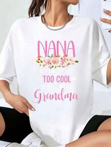 Nana, Because I'm Too Cool To Be Called Grandma, Floral Design T-Shirt For Women, Gift For Grandma, Mother's Day Gift, Birthday Gift. - 白色 - 查看 1