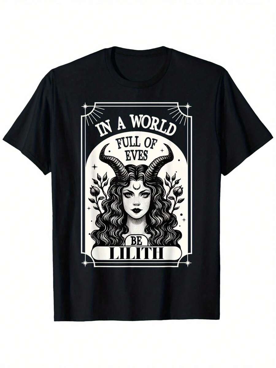 Become Lilith In A World Full Of Eves. This T-Shirt Is Suitable For Both Men And Women, Making It A Perfect Gift For Easter, Mother's Day, Father's Day, Or A Birthday Present For Mom, Dad, Or Friends. It's A 's T-Shirt With A Unisex Style, Made From Soft, 100% Pure Cotton. - 黑色 - 查看 1