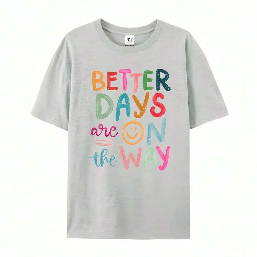 "Better Days Are Yet To Come" T-Shirt, Affirmation T-Shirt, Motivational Gift, Positive Quotes T-Shirt, Mental Health T-Shirt - 灰色 - 查看 1