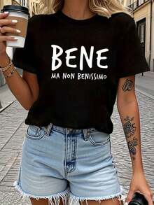 Women's T-Shirt With Italian Phrase "BENE MA NON BENISSIMO" Printed - Short Sleeve Blouse With Round Neck And Italian Lettering - Compatible Top | Casual Spring-Summer Blouse, Suitable For Casual Wear And Gifts In Italian. Women's Casual Printed T-Shirt, Short Sleeve And Round Neck, Local Urban Spring/Summer Fashion. - 黑色 - 查看 1