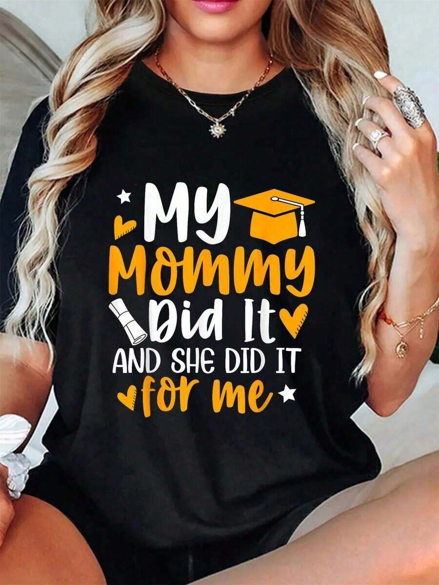 1 Piece Graduation T-Shirt "My Mom Did It", Summer T-Shirt For Graduating Mom, Proud, Short Sleeve, Round Neck, Casual Style For Summer And Spring, Women's Clothing, 180g 100% Cotton - 黑色 - 查看 1
