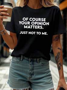 Camiseta Divertida con Frases Sarcásticas para Mujer - "Por supuesto que tu opinión importa, pero no para mí" - Camiseta con Declaración Audaz - Top Ligero Casual para Mujer - Ropa de Primavera/Verano - Camiseta Negra con Texto Blanco - Diseño Gráfico Minimalista, Camisetas para Mujer, Ropa de Primavera Verano, Camiseta de Corte Holgado, Moda de Primavera, Manga Corta, Material Cómodo, Camiseta Estampada, Mujerblusas para mujer>ropa - Negro - Ver 7