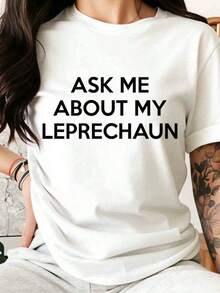 Pregúntame Sobre Mi Leprechaun Camiseta Divertida para el Día de San Patricio Ropa Irlandesa para Hombre y Mujer Idea de Regalo Playera Holgada para Mujer - Blanco - Ver 7