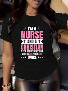 Women's T-Shirt. Crew Neck T-Shirt With Graphic Print "I'm A Nurse And A Christian. A Few Minutes With Me Could Save Your Life Twice." Gift For Nurses, Gift Of Christian Faith. 220g. Casual Wear For Work Or Everyday Use. - 黑色 - 查看 1