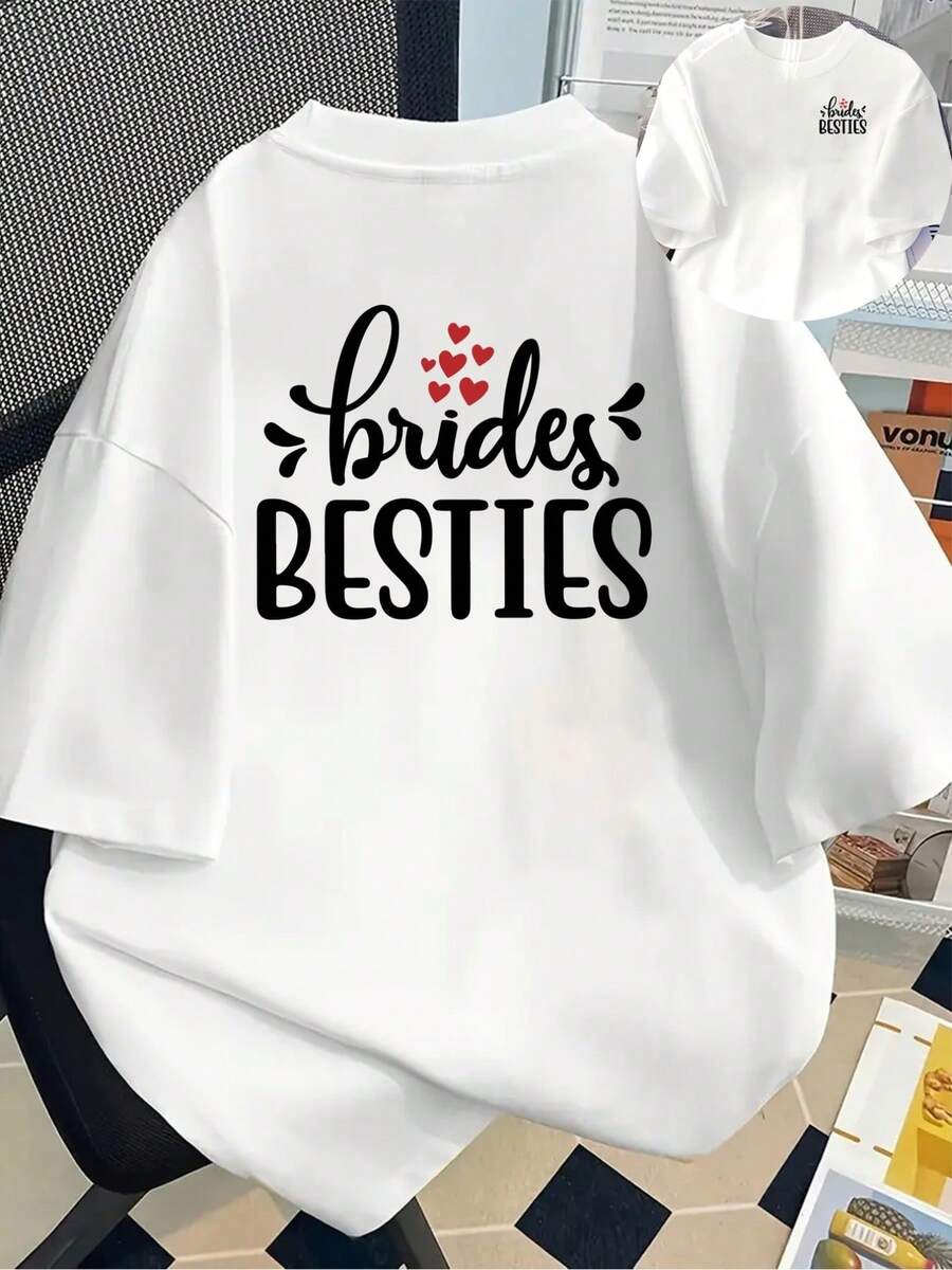 New 180gsm Short-Sleeved T-Shirt, 1% Cotton, With Prints On The Front And Back - Brides Besties - Fashionable Printed T-Shirt For Women, Your Best Choice! - Suitable For Layering In Spring And Autumn, And For Wearing Alone In Summer, Unisex Style. - 白色 - 查看 1