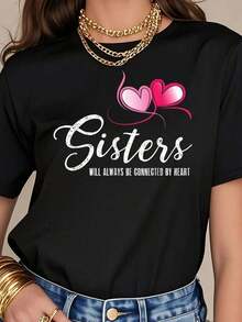 Simple And Versatile Design T-Shirt For Women, Inspirational Gift For Sisters Always Connected By Heart, Breathable And Comfortable, Short Sleeve Crew Neck T-Shirt For All Seasons, Summer T-Shirt For Women, Cotton T-Shirt For Summer Vacation. - 黑色 - 查看 1