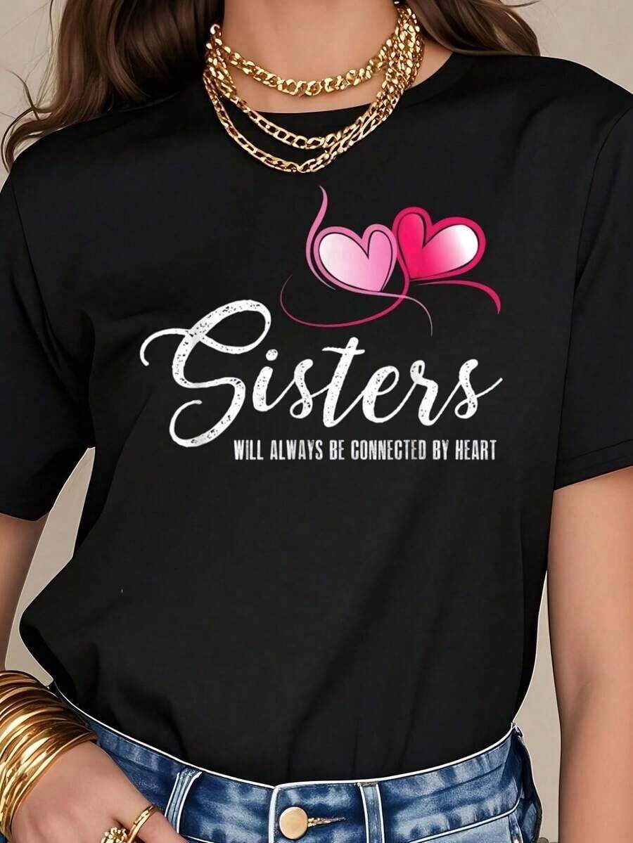 Simple And Versatile Design T-Shirt For Women, Inspirational Gift For Sisters Always Connected By Heart, Breathable And Comfortable, Short Sleeve Crew Neck T-Shirt For All Seasons, Summer T-Shirt For Women, Cotton T-Shirt For Summer Vacation. - 黑色 - 查看 1