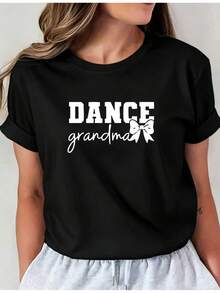 Soft Latest Design Dance Graphic Print T-Shirt For Grandmother's And Mother's Day, Casual Crew Neck T-Shirt, Short Sleeve T-Shirt For Spring And Summer Vacation, New Women's Clothing, Machine Washable, Casual Crew Neck Top, Comfortable Women's Clothing, Cute, New Arrival - 黑色 - 查看 1