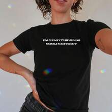 Too Clumsy To Be Near Fragile Masculinity, Y2K Style T-Shirt With Funny Phrase, Unbalanced  T-Shirt, Graphic T-Shirt For Women, Anti-Men Gift, Gift For Her, 2Fashion T-Shirts, Tops,  T-Shirts, Comfortable T-Shirt. - 黑色 - 查看 1