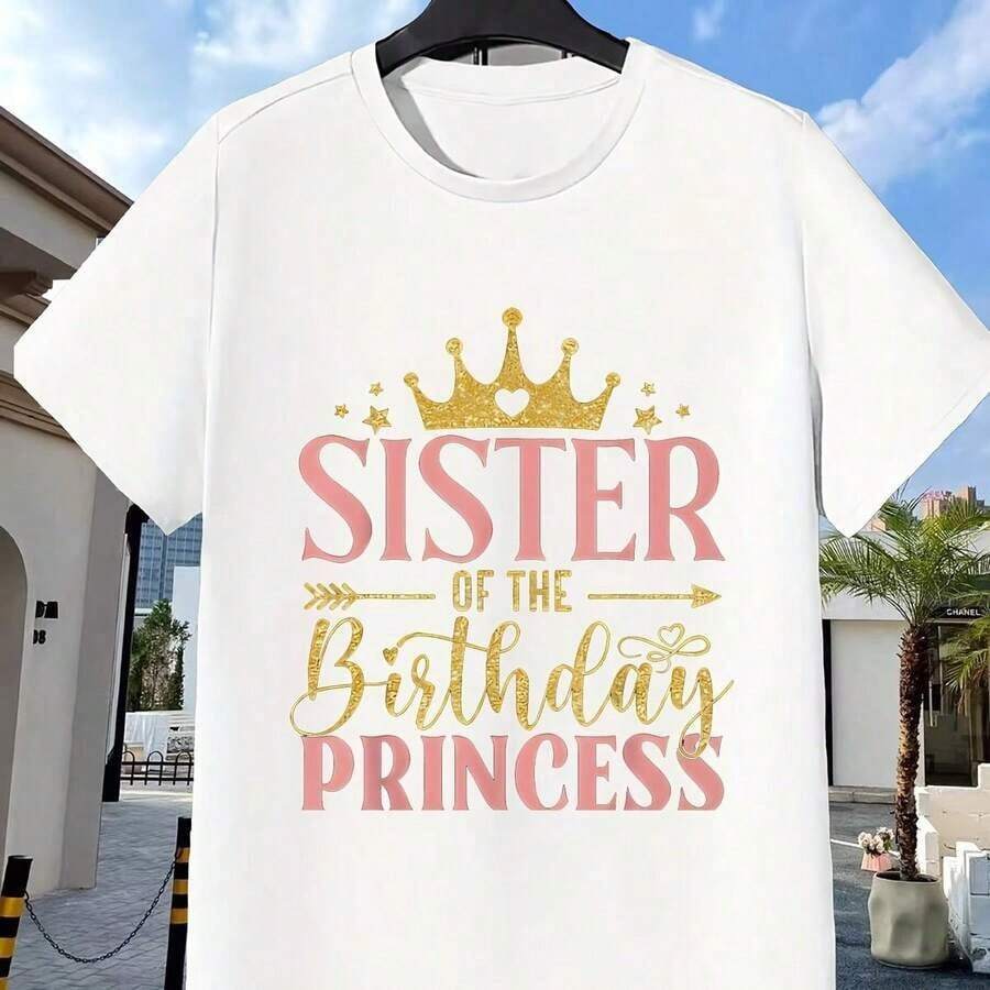 Women's Casual T-Shirt "Birthday Princess Sister", Adorned With A Sparkling Glitter Crown And An Elegant Mixed Type Letter Print, Features High Quality Printing, Durable, Fade Resistant, Crisp And Attractive, Ideal For Birthday Celebrations, Family Gatherings, Charming And Perfect For Celebrating Joyful Festive Moments. - 白色 - 查看 1